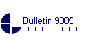Bulletin 9805